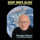 Hon. Senator Douglas Roche, Keep Hope Alive for a War Free World